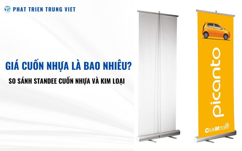 Giá Cuốn Nhựa Là Bao Nhiêu? So Sánh Standee Cuốn Nhựa Và Kim Loại